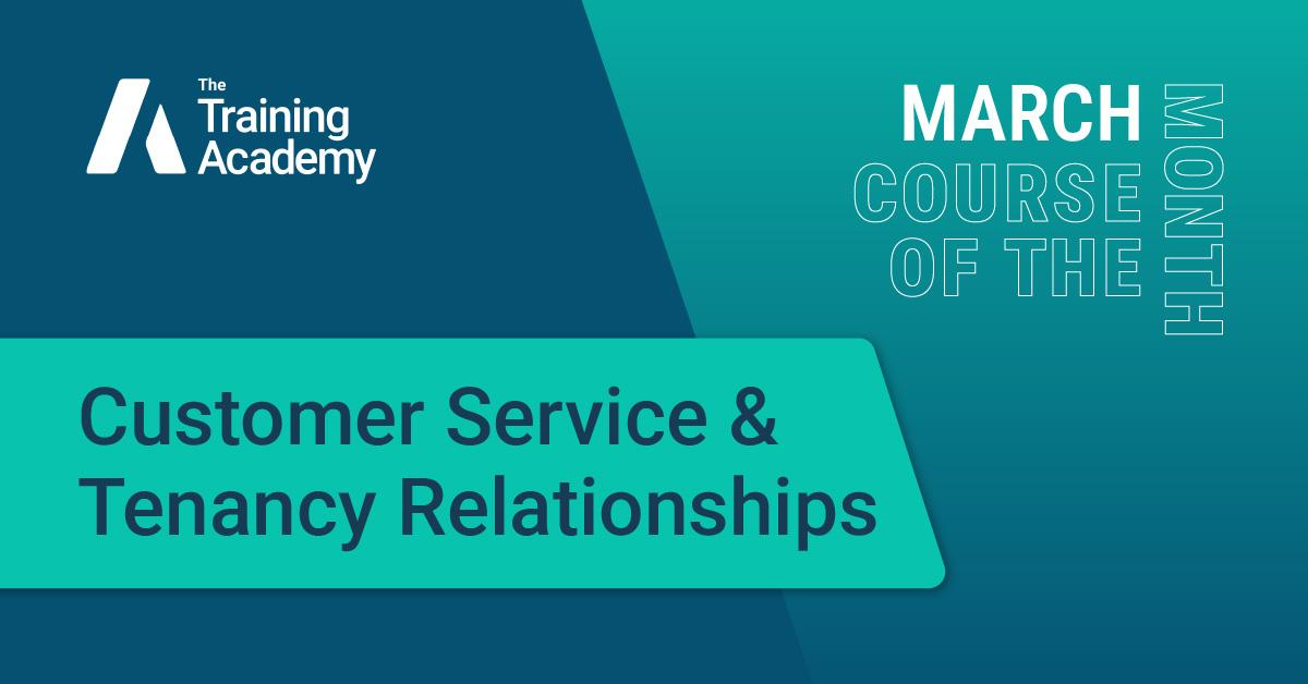Course of the Month - Customer Service and Tenancy Relationships
