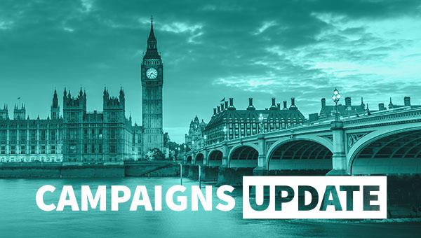 Campaigns latest: What we are doing for you
