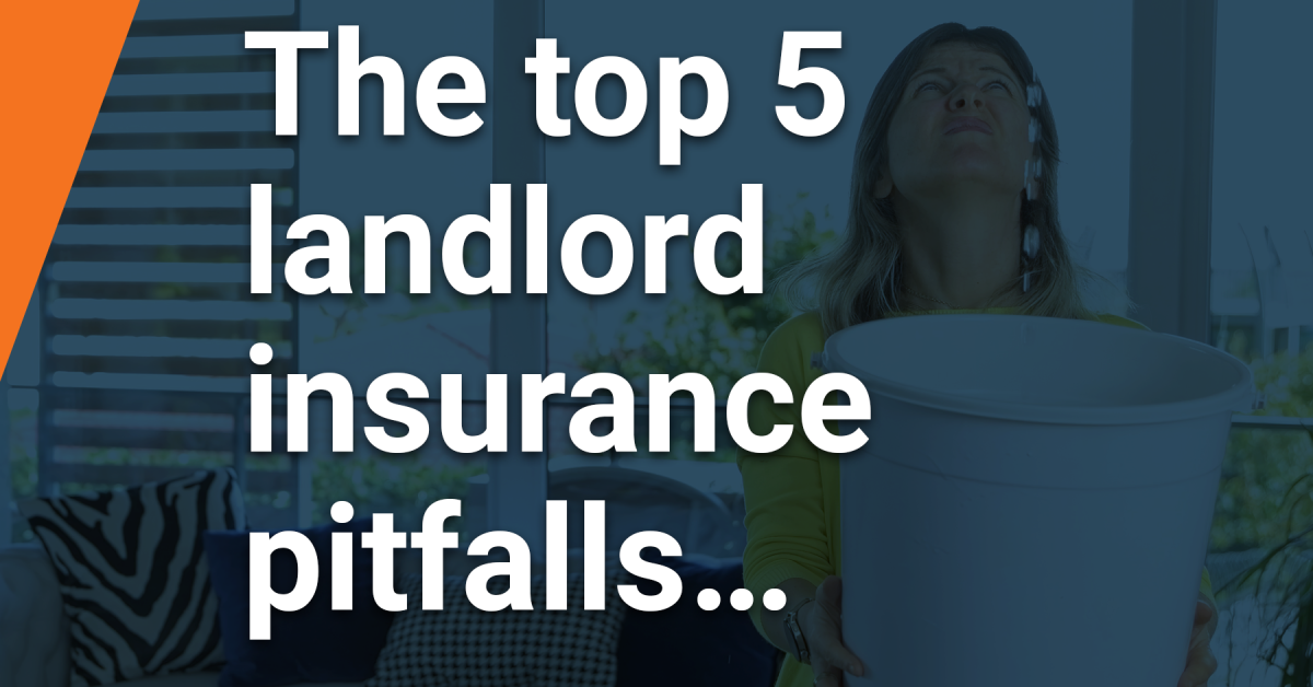 Top 5 landlord insurance pitfalls: What to watch out for in 2025
